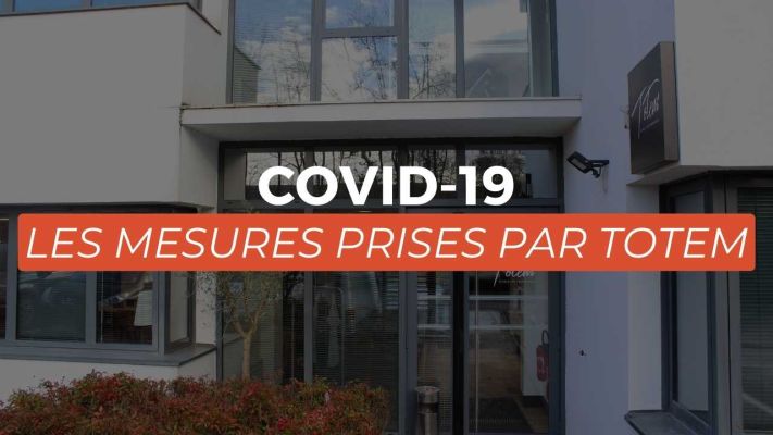 COVID-19 | Les mesures prises par TOTEM