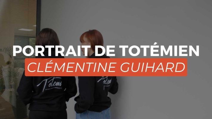 Portrait de totémien // Clémentine Guihard en BTS GPME