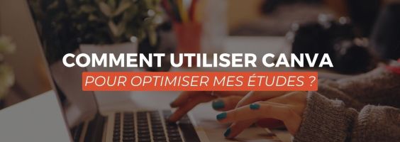 Comment utiliser Canva pour optimiser mes études ?