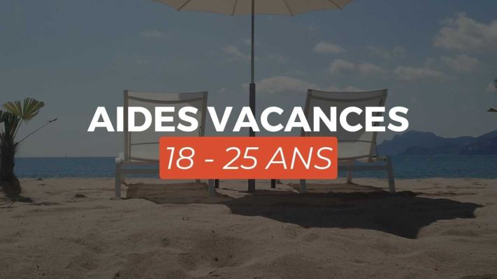 Aide vacances 18-25 ans