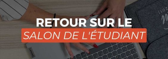 Retour sur le Salon de l'Etudiant