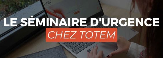 Le Séminaire Urgence chez TOTEM
