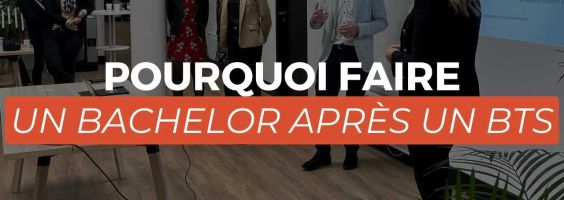 Pourquoi faire un Bachelor après un BTS