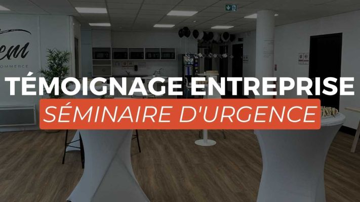 Témoignage entreprise - Séminaire Urgence