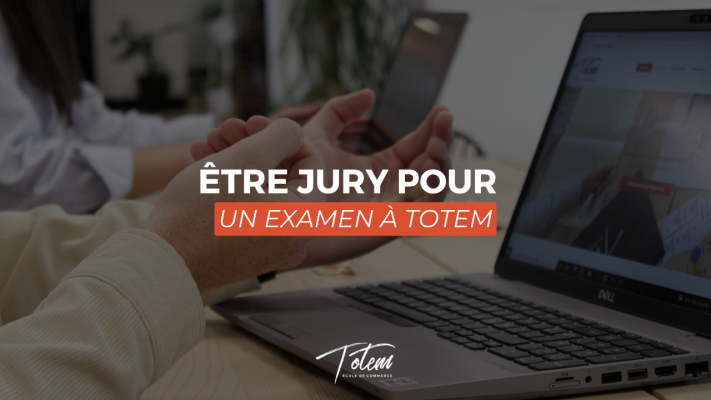 Être jury pour un examen à Totem