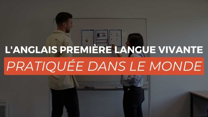 L’anglais, première langue vivante pratiquée dans le monde