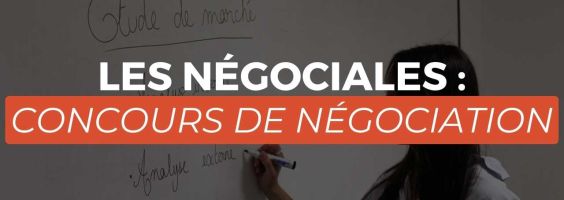 Les négociales : concours de négociation