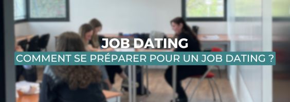 COMMENT RÉUSSIR SON JOB DATING ET DÉCROCHER UNE ALTERNANCE