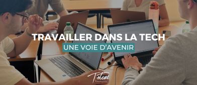 Travailler dans la Tech : une voie d’avenir
